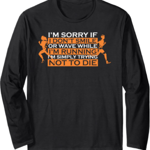 Cant smile while running cross country marathon runner gift Long Sleeve T-Shirt